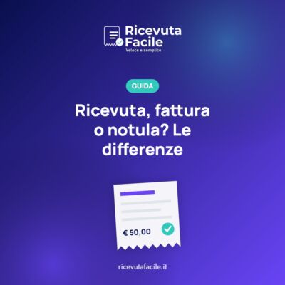 Differenze tra ricevuta, fattura e notula